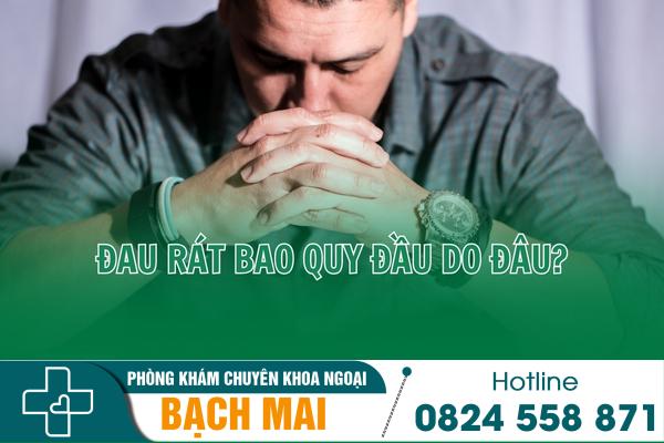 Làm sao để khắc phục tình trạng đau rát bao quy đầu? 2