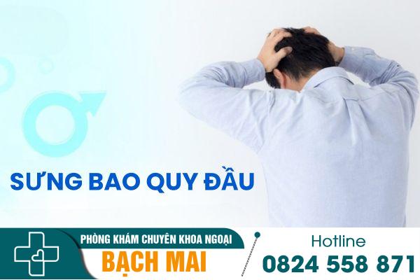 Sưng bao quy đầu nguyên nhân do đâu và khắc phục bằng cách nào? 6