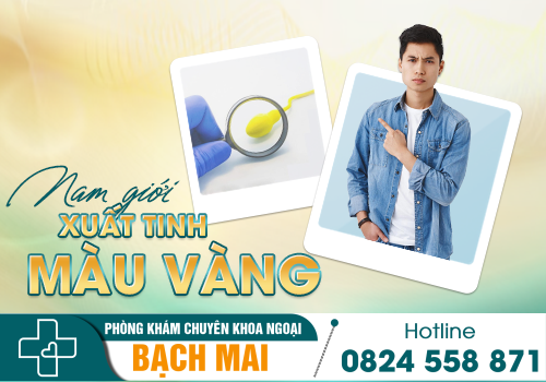 Xuất tinh màu vàng- Dấu hiệu bệnh nam khoa nguy hiểm 2