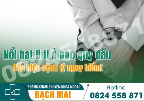 Nguyên nhân và cách chữa nổi hạt li ti ở bao quy đầu 2