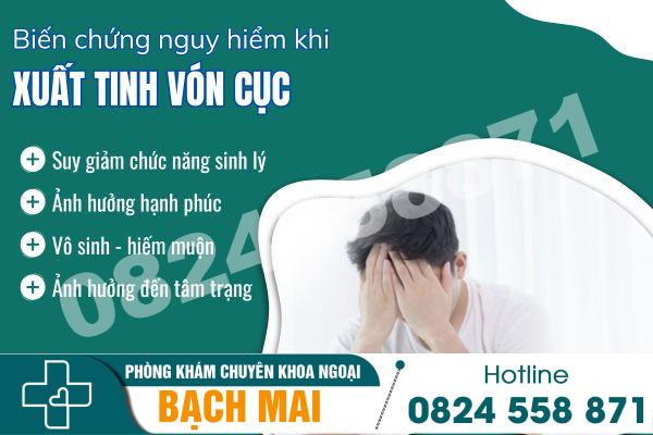 Xuất tinh vón cục do đâu? Có sao không? 14 Xuất tinh vón cục gây nhiều biến chứng nguy hiểm cho nam giới